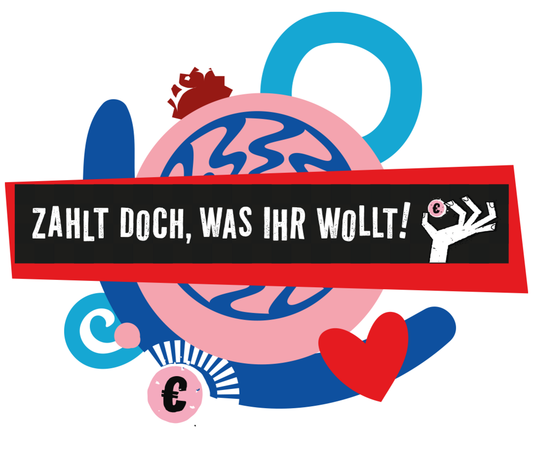 Zahlt doch, was ihr wollt
