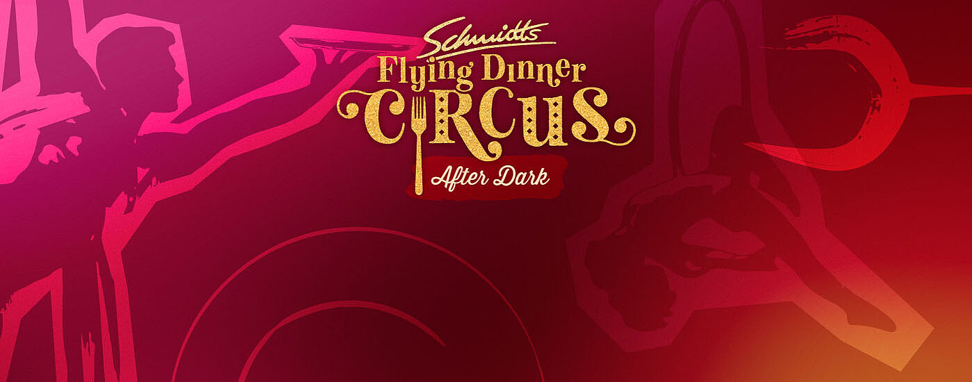 Schmidts Flying Dinner Circus