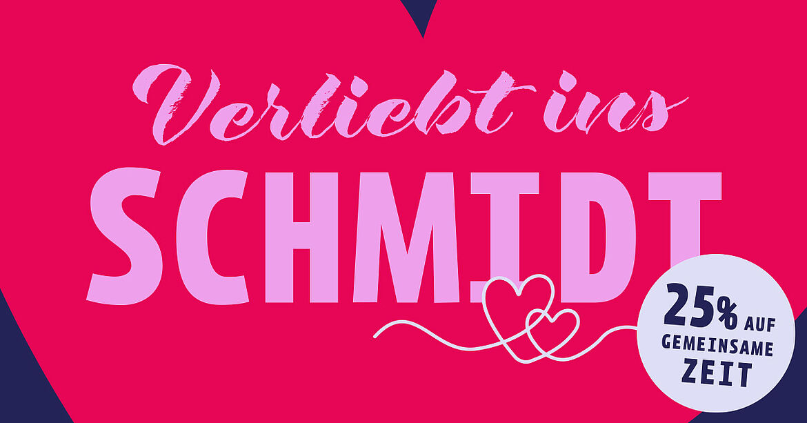 Valentinswoche im Schmidt