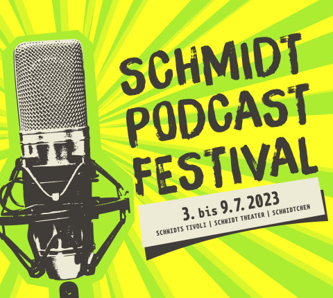 Schmidt-Podcastfestival