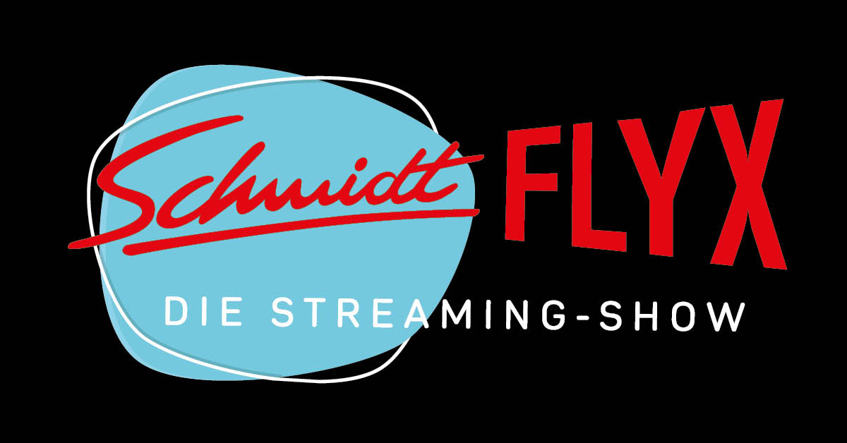 Schmidtflyx – Die Streaming-Show