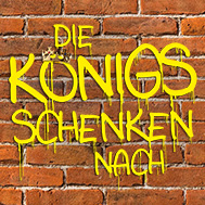 Die Königs schenken nach!